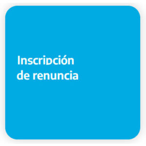 Inscripción de Renuncia